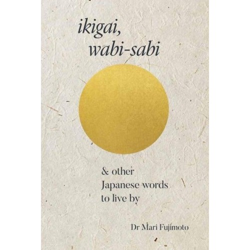 Ikigai & Other Japanese Words to Live By