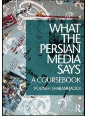 What the Persian Media Says A Coursebook