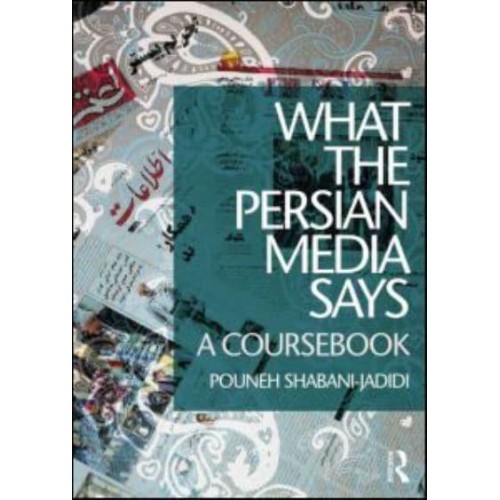 What the Persian Media Says A Coursebook