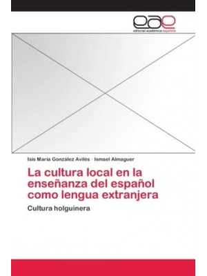 La Cultura Local En La Enseñanza Del Español Como Lengua Extranjera