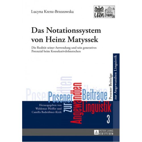 Das Notationssystem Von Heinz Matyssek Die Realitaet Seiner Anwendung Und Sein Generatives Potenzial Beim Konsekutivdolmetschen