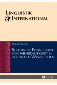 Stilistische Funktionen Von Mehrdeutigkeit in Deutschen Werbetexten