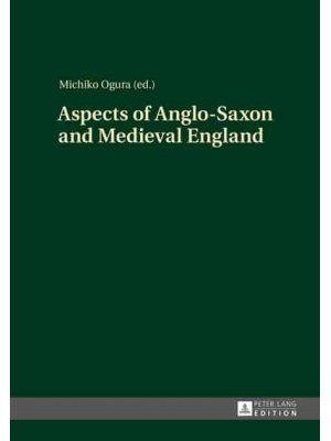 Aspects of Anglo-Saxon and Medieval England