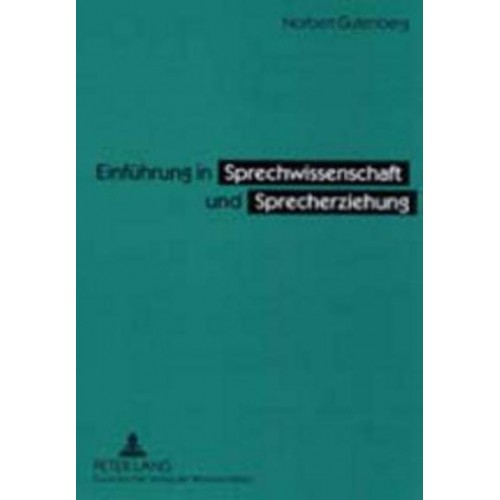 Einfuehrung in Sprechwissenschaft Und Sprecherziehung