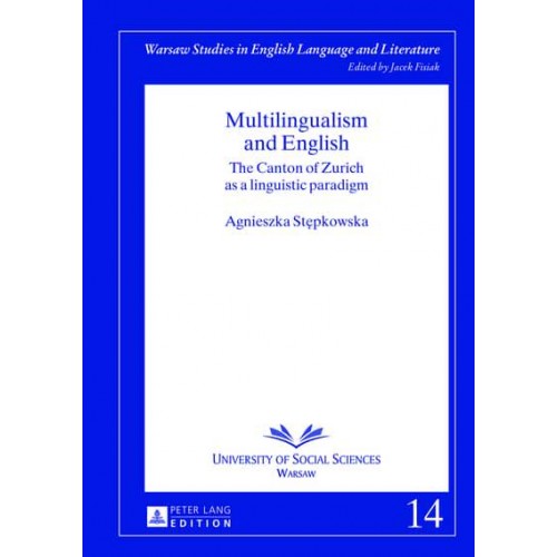 Multilingualism and English The Canton of Zurich as a Linguistic Paradigm