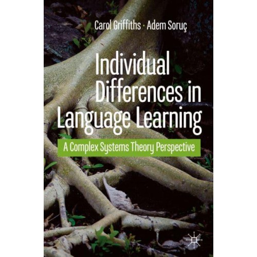 Individual Differences in Language Learning : A Complex Systems Theory Perspective