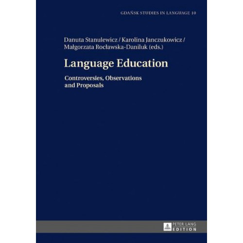 Language Education Controversies, Observations and Proposals