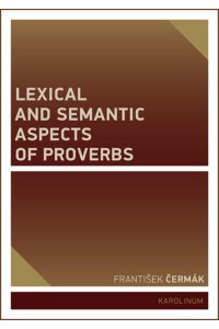 Lexical and Semantic Aspects of Proverbs