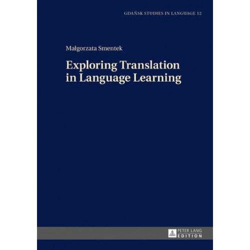Exploring Translation in Language Learning