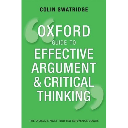 Oxford Guide to Effective Argument and Critical Thinking