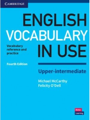 English Vocabulary in Use Upper-Intermediate Book With Answers Vocabulary Reference and Practice - Vocabulary in Use