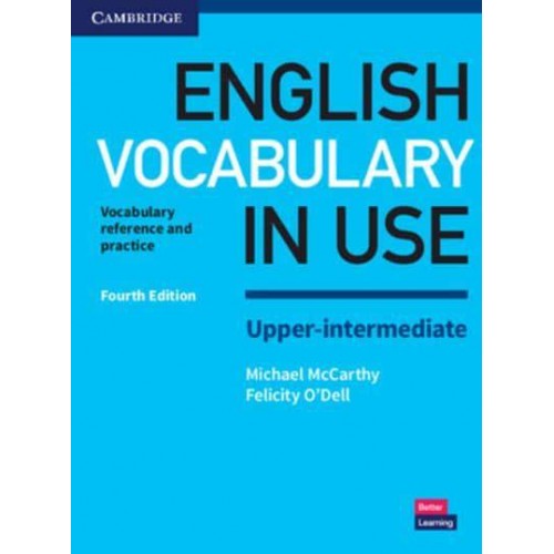 English Vocabulary in Use Upper-Intermediate Book With Answers Vocabulary Reference and Practice - Vocabulary in Use