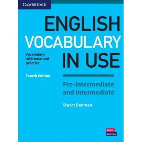 English Vocabulary in Use Pre-Intermediate & Intermediate Vocabulary Reference and Practice