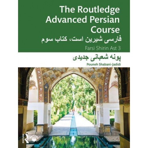The Routledge Advanced Persian Course Farsi Shirin Ast 3