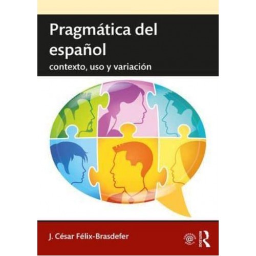 Pragmática Del Español Contexto, Uso Y Variación - Introductions to Spanish Language and Linguistics