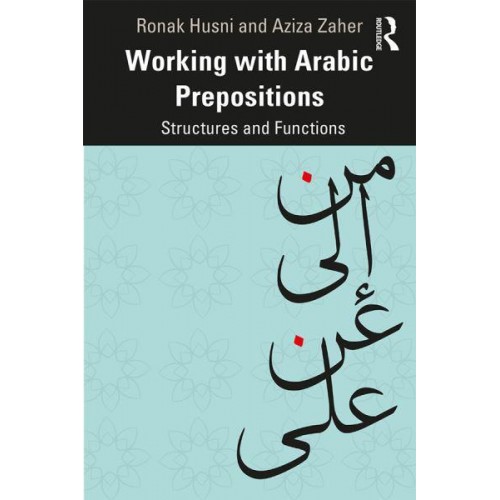 Working With Arabic Prepositions Structures and Functions