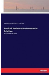 Friedrich Bodenstedts Gesammelte Schriften:Russische Dichter - Vierter Band