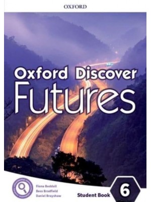 Oxford Discover Futures. Level 6 Student Book