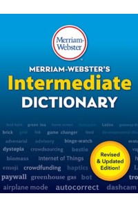 Merriam-Webster's Intermediate Dictionary. Students Grades 6-8, Ages 11-14