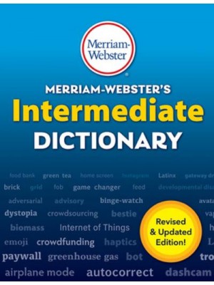 Merriam-Webster's Intermediate Dictionary. Students Grades 6-8, Ages 11-14