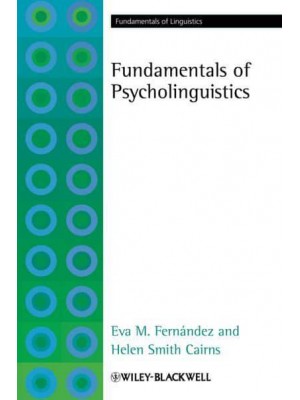 Fundamentals of Psycholinguistics - Fundamentals of Linguistics