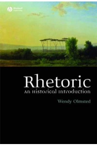 Rhetoric An Historical Introduction