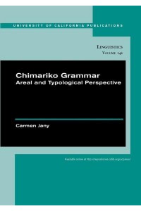 Chimariko Grammar Areal and Typological Perspective - University of California Publications in Linguistics