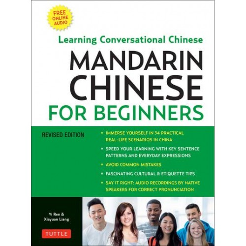 Mandarin Chinese for Beginners Mastering Conversational Chinese (Fully Romanized and Free Online Audio)