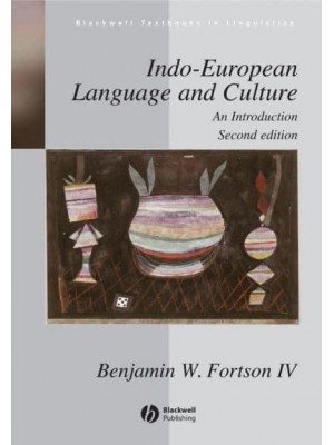Indo-European Language and Culture An Introduction - Blackwell Textbooks in Linguistics