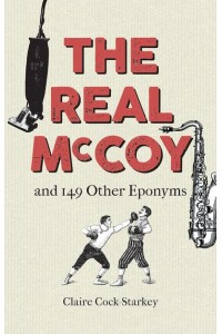 The Real McCoy and 149 Other Eponyms