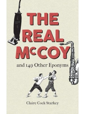 The Real McCoy and 149 Other Eponyms