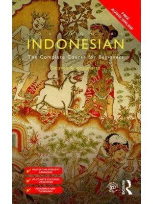 Colloquial Indonesian The Complete Course for Beginners - Colloquial Series