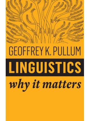 Linguistics Why It Matters - Why It Matters