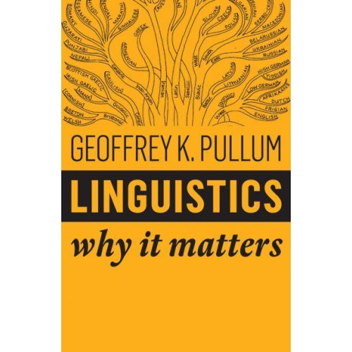 Linguistics Why It Matters - Why It Matters