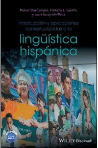 Introducción Y Aplicaciones Contextualizadas a La Lingüística Hispánica