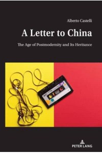 A Letter to China; The Age of Postmodernity and Its Heritance