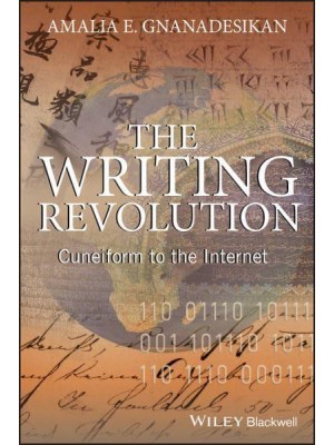 The Writing Revolution From Cuneiform to the Internet - The Language Library