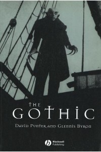 The Gothic - Blackwell Guides to Literature