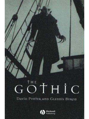 The Gothic - Blackwell Guides to Literature