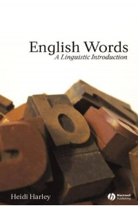 English Words A Linguistic Introduction - The Language Library