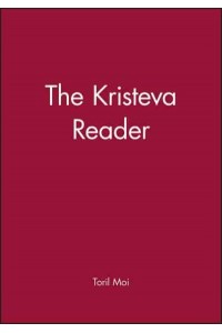 The Kristeva Reader - Wiley Blackwell Readers