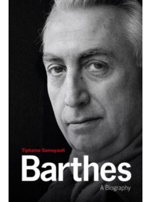 Barthes A Biography