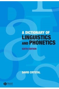 A Dictionary of Linguistics and Phonetics - The Language Library