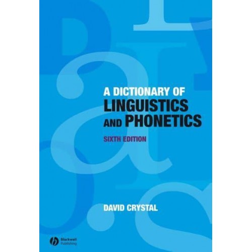 A Dictionary of Linguistics and Phonetics - The Language Library