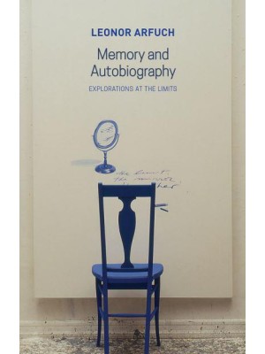 Memory and Autobiography Explorations at the Limits - Critical South