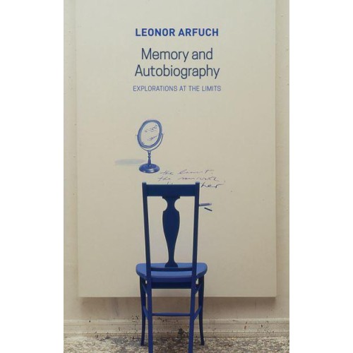 Memory and Autobiography Explorations at the Limits - Critical South