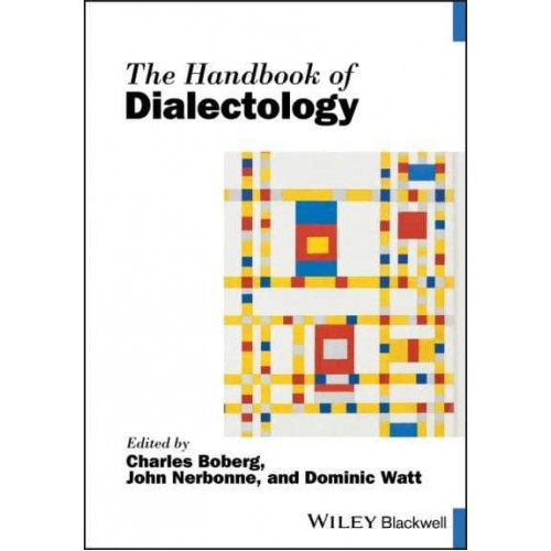 The Handbook of Dialectology - Blackwell Handbooks in Linguistics