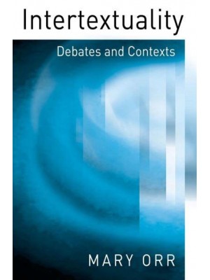 Intertextuality Debates and Contexts