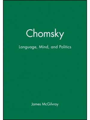 Chomsky Language, Mind, and Politics - Key Contemporary Thinkers