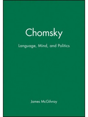 Chomsky Language, Mind, and Politics - Key Contemporary Thinkers